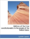 Address of the Free Constitutionalists to the People of the United States - Book