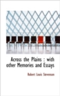 Across the Plains : With Other Memories and Essays - Book