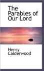 The Parables of Our Lord - Book