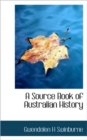 A Source Book of Australian History - Book