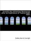 Seventh-day Adventism Renounced After An Experience of Twenty-Eight Years - Book