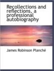 Recollections and Reflections, a Professional Autobiography - Book
