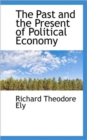 The Past and the Present of Political Economy - Book