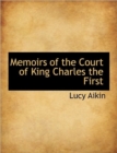 Memoirs of the Court of King Charles the First - Book