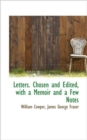 Letters. Chosen and Edited, with a Memoir and a Few Notes - Book