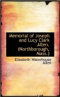 Memorial of Joseph and Lucy Clark Allen. (Northborough, Mass. - Book
