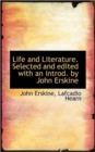 Life and Literature. Selected and Edited with an Introd. by John Erskine - Book