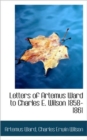Letters of Artemus Ward to Charles E. Wilson 1858-1861 - Book