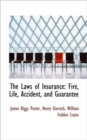 The Laws of Insurance : Fire, Life, Accident, and Guarantee - Book