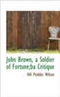 John Brown, a Soldier of Fortune;ba Critique - Book