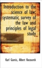 Introduction to the Science of Law; Systematic Survey of the Law and Principles of Legal Study - Book