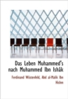 Das Leben Muhammed's Nach Muhammed Ibn Ish K - Book
