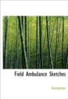 Field Ambulance Sketches - Book