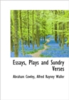 Essays, Plays and Sundry Verses - Book