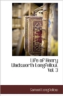 Life of Henry Wadsworth Longfellow, Vol. 3 - Book