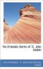 The Dramatic Works of St. John Hankin - Book