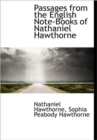 Passages from the English Note-Books of Nathaniel Hawthorne - Book