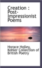 Creation : Post-Impressionist Poems - Book