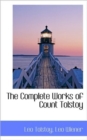The Complete Works of Count Tolstoy - Book