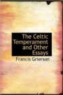 The Celtic Temperament and Other Essays - Book