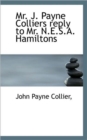 Mr. J. Payne Colliers Reply to Mr. N.E.S.A. Hamiltons - Book