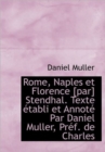 Rome, Naples Et Florence [Par] Stendhal. Texte Tabli Et Annot Par Daniel Muller, PR F. de Charles - Book