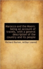 Marocco and the Moors : Being an Account of Travels, with a General Description of the Country and it - Book