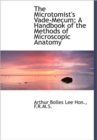 The Microtomist's Vade-Mecum; A Handbook of the Methods of Microscopic Anatomy - Book