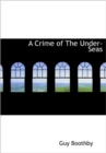 A Crime of The Under-Seas - Book