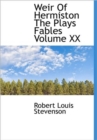 Weir Of Hermiston The Plays Fables Volume XX - Book