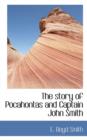 The Story of Pocahontas and Captain John Smith - Book