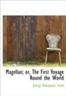 Magellan; or, The First Voyage Round the World - Book