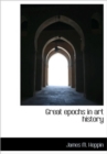 Great Epochs in Art History - Book