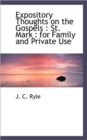 Expository Thoughts on the Gospels : St. Mark: For Family and Private Use - Book