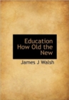 Education How Old the New - Book