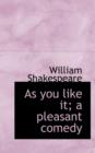As You Like It; A Pleasant Comedy - Book