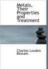 Metals, Their Properties and Treatment - Book