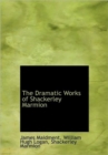 The Dramatic Works of Shackerley Marmion - Book