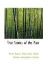 True Stories of the Past - Book