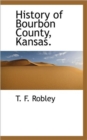 History of Bourbon County, Kansas. - Book