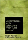 Dreamthorp, with Selections from 'Last Leaves' - Book