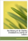 The History of Sir Charles Grandison in a Series of Letters - Book