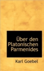 Uber Den Platonischen Parmenides - Book