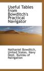 Useful Tables from Bowditch's Practical Navigator - Book