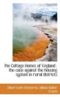 The Cottage Homes of England : The Case Against the Housing System in Rural Districts - Book