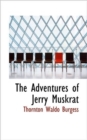 The Adventures of Jerry Muskrat - Book