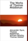 The Works of Thomas MIddleton - Book
