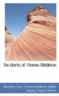 The Works of Thomas Middleton - Book