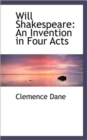 Will Shakespeare : An Invention in Four Acts - Book