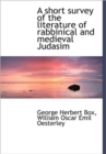 A Short Survey of the Literature of Rabbinical and Medieval Judasim - Book